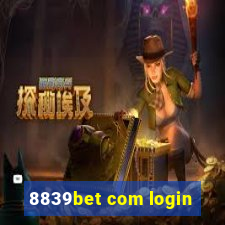 8839bet com login